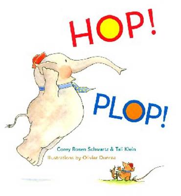 Hop! Plop! - Schwartz, Corey Rosen, and Klein, Tali