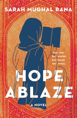 Hope Ablaze - Rana, Sarah Mughal