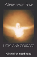 Hope and Courage: All Children Need Hope