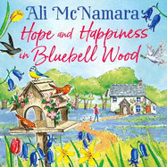 Hope and Happiness in Bluebell Wood: the most uplifting and joyful read of the summer