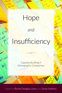 Hope and Insufficiency: Capacity Building in Ethnographic Comparison