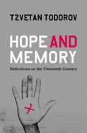 Hope and Memory: Reflections on the Twentieth Century