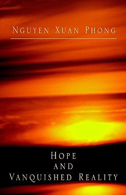 Hope and Vanquished Reality - Phong, Nguyen Xuan