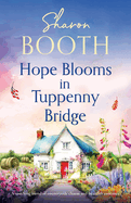 Hope Blooms in Tuppenny Bridge: A touching blend of countryside charm and heartfelt romance