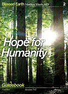 Hope for Humanity, Part 2: Guidebook
