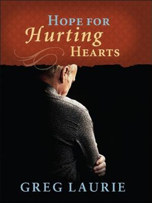 Hope for Hurting Hearts - Laurie, Greg