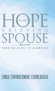 Hope for the Grieving Spouse: Turning Ashes to Diamonds