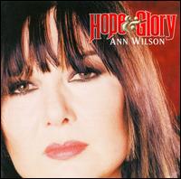 Hope & Glory - Ann Wilson