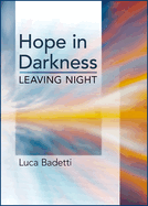 Hope in Darkness: Leaving Night