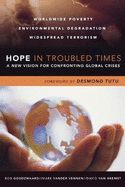 Hope in Troubled Times: A New Vision for Confronting Global Crises