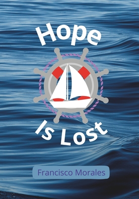 Hope Is Lost - Morales, Francisco