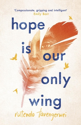 Hope is our Only Wing - Tavengerwei, Rutendo