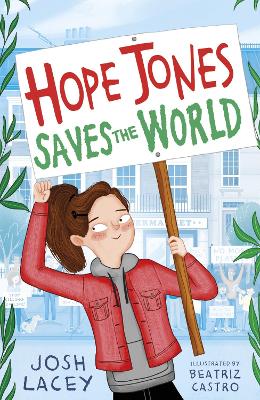 Hope Jones Saves the World - Lacey, Josh