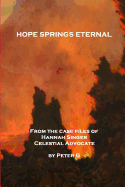 Hope Springs Eternal: From the Case Files of Hannah Singer, Celestial Advocate