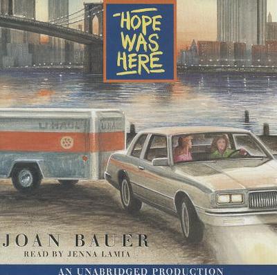 Hope Was Here - Bauer, Joan, and Lamia, Jenna (Read by)