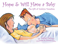 Hope & Will Have a Baby: The Gift of Embryo Donation