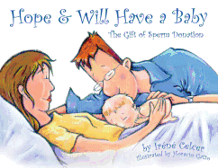 Hope & Will Have a Baby: The Gift of Sperm Donation