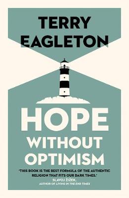 Hope Without Optimism - Eagleton, Terry