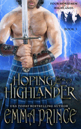 Hoping for a Highlander (Four Horsemen of the Highlands, Book 3)