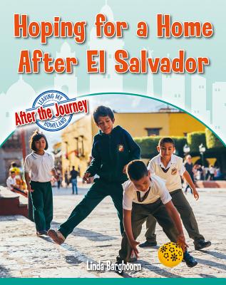 Hoping for a Home After El Salvador - Barghoorn, Linda
