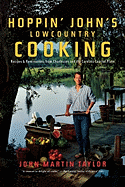 Hoppin' John's Lowcountry Cooking: Recipes and Ruminations from Charleston and the Carolina Coastal Plain