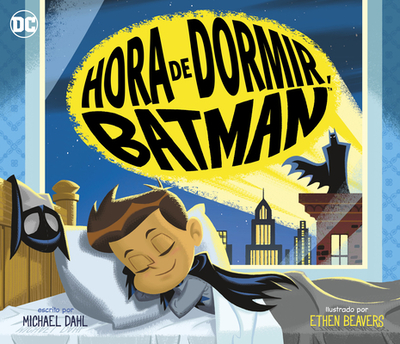 Hora de Dormir, Batman - Dahl, Michael