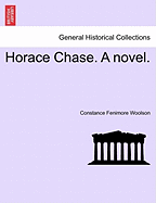 Horace Chase; A Novel