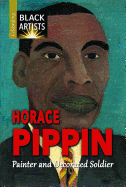 Horace Pippin: Painter and Decorated Soldier