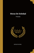 Horas De Soledad: Poesas