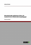Horende Kinder Gehorloser Eltern ALS Sonderfall Der Horbehindertenpadagogik