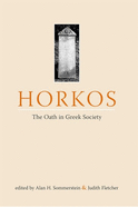 Horkos: The Oath in Greek Society