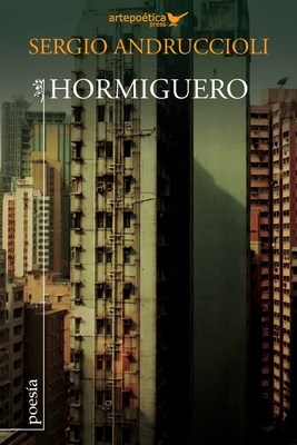 Hormiguero - Santos, Yrene (Introduction by), and Aguasaco, Jhon (Illustrator), and Andruccioli, Sergio