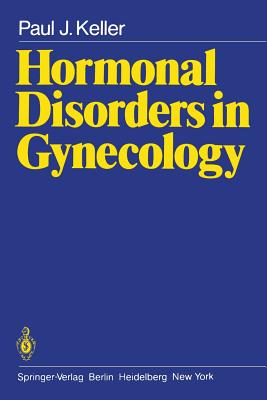 Hormonal Disorders in Gynecology - Keller, P J, and Telger, T C (Translated by)