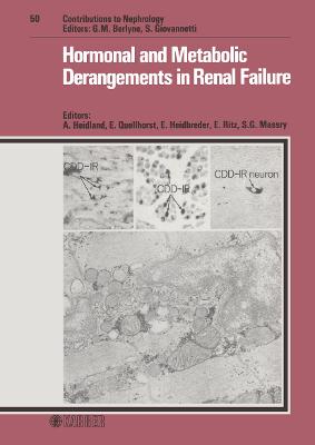 Hormonal Metabolic Derangements in Renal Failure - Heidland, A (Editor), and Heildbreder, E (Editor), and Quellhorst, E (Editor)