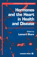 Hormones and the Heart in Health and Disease