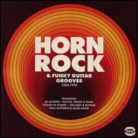 Horn Rock & Funky Guitar Grooves 1968-74 - Various Artists