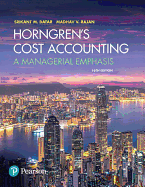 Horngren's Cost Accounting: A Managerial Emphasis + Mylab Accounting with Pearson Etext
