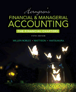 Horngren's Financial & Managerial Accounting, the Financial Chapters Plus Mylab Accounting with Pearson Etext -- Access Card Package