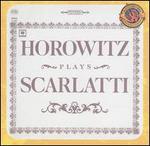 Horowitz Plays Scarlatti [Bonus Tracks]