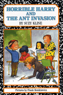 Horrible Harry and the Ant Invasion