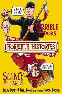 Horrible Histories Collections: Terrible Tudors & Slimy Stuarts - Deary, Terry