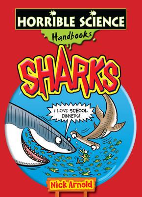 Horrible Science Handbooks-Sharks - Arnold, Nick