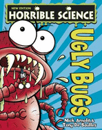 Horrible Science: Ugly Bugs