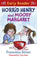 Horrid Henry Early Reader: Horrid Henry and Moody Margaret: Book 8