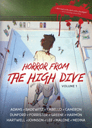 Horror From The High Dive: Volume 1