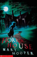 Horror House - Hooper, Mary