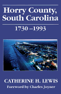 Horry County, South Carolina, 1730-1993