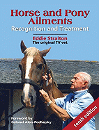 Horse and Pony Ailments: Recognition and Treatment