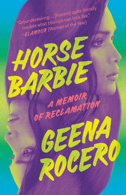 Horse Barbie: A Memoir of Reclamation - Rocero, Geena