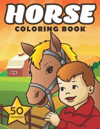 Horse Coloring Book: Cute Ponies and Horses coloring book for girls and boys.